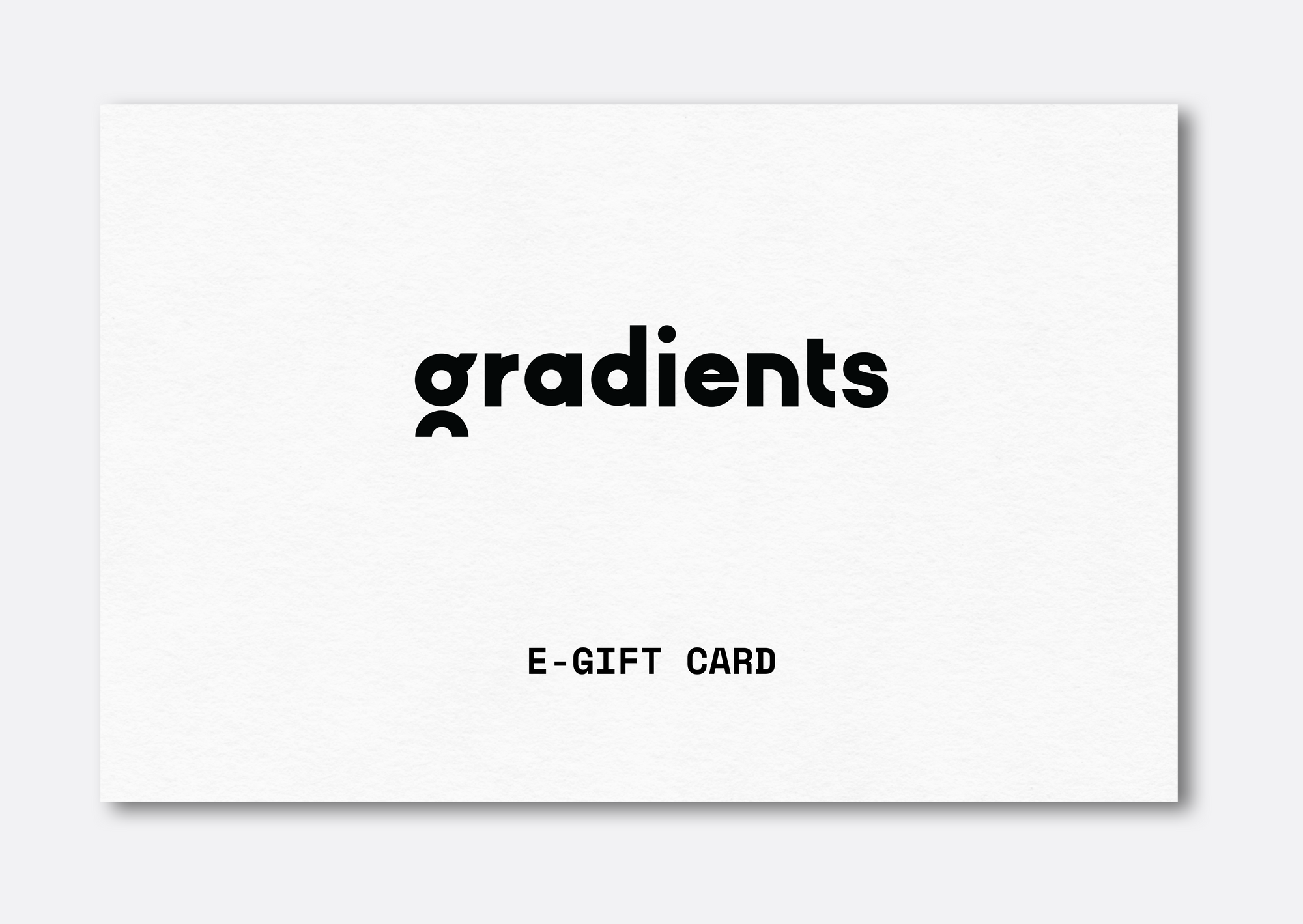 GRADIENTS EGIFT CARD